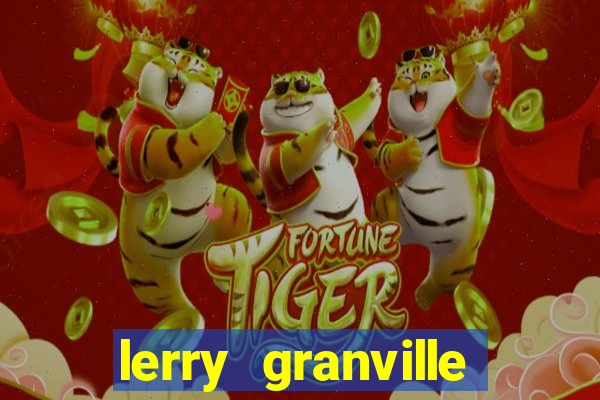 lerry granville reclame aqui